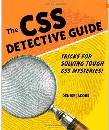 The CSS Detective Guide: Tricks for Solving Tough CSS Mysterie
